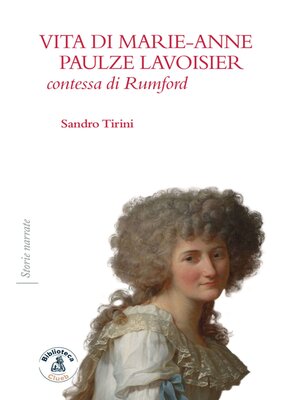 cover image of Vita di Marie-Anne Paulze Lavoisier, contessa di Rumford